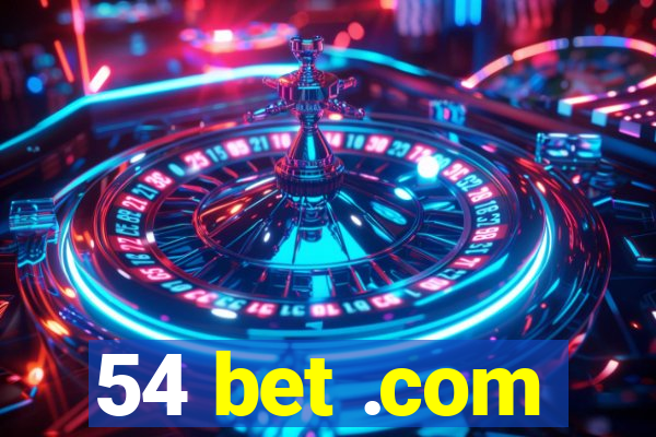 54 bet .com